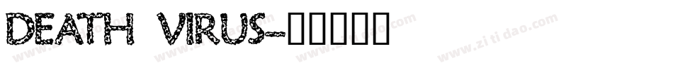 DEATH VIRUS字体转换